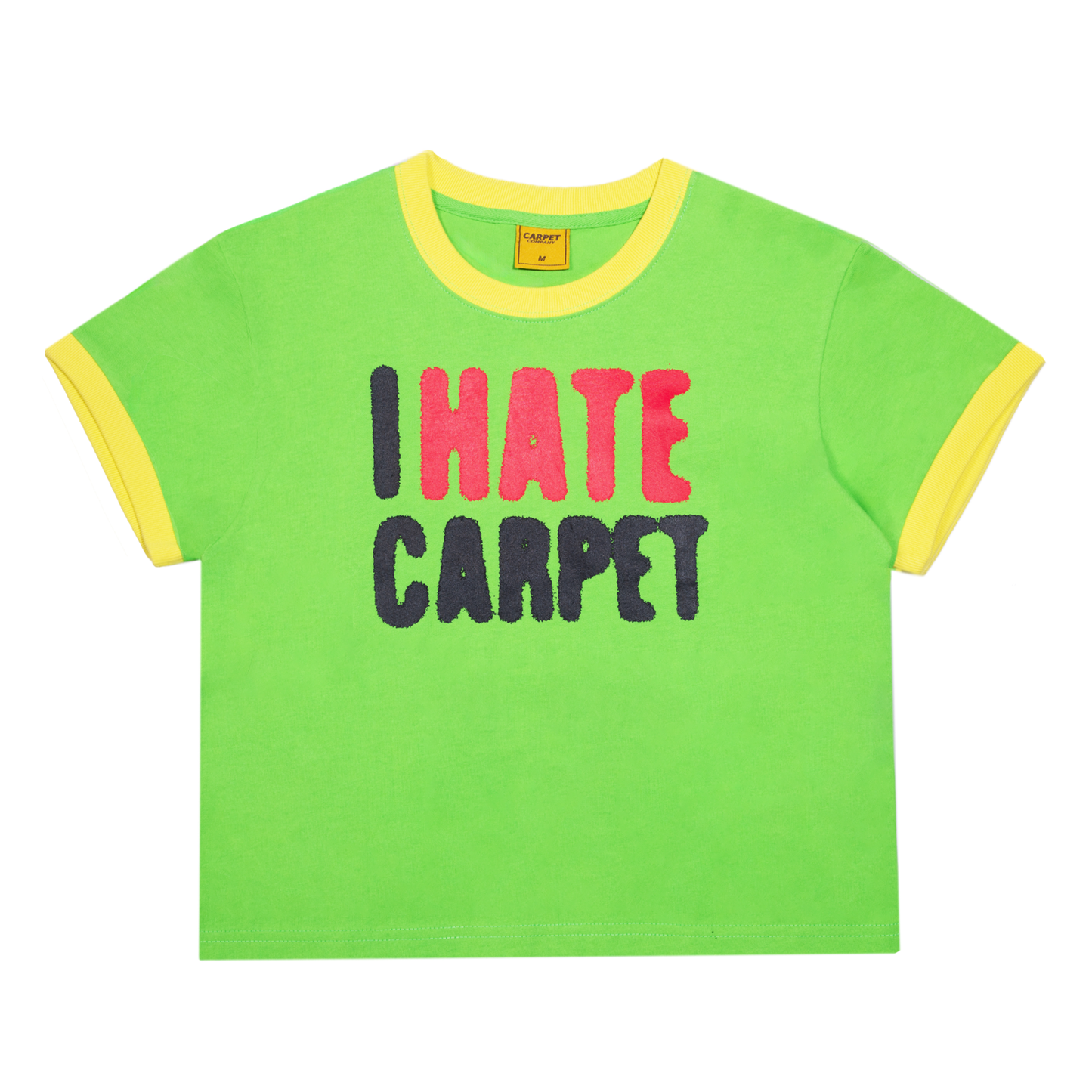I Hate Carpet Girls Tee- Green