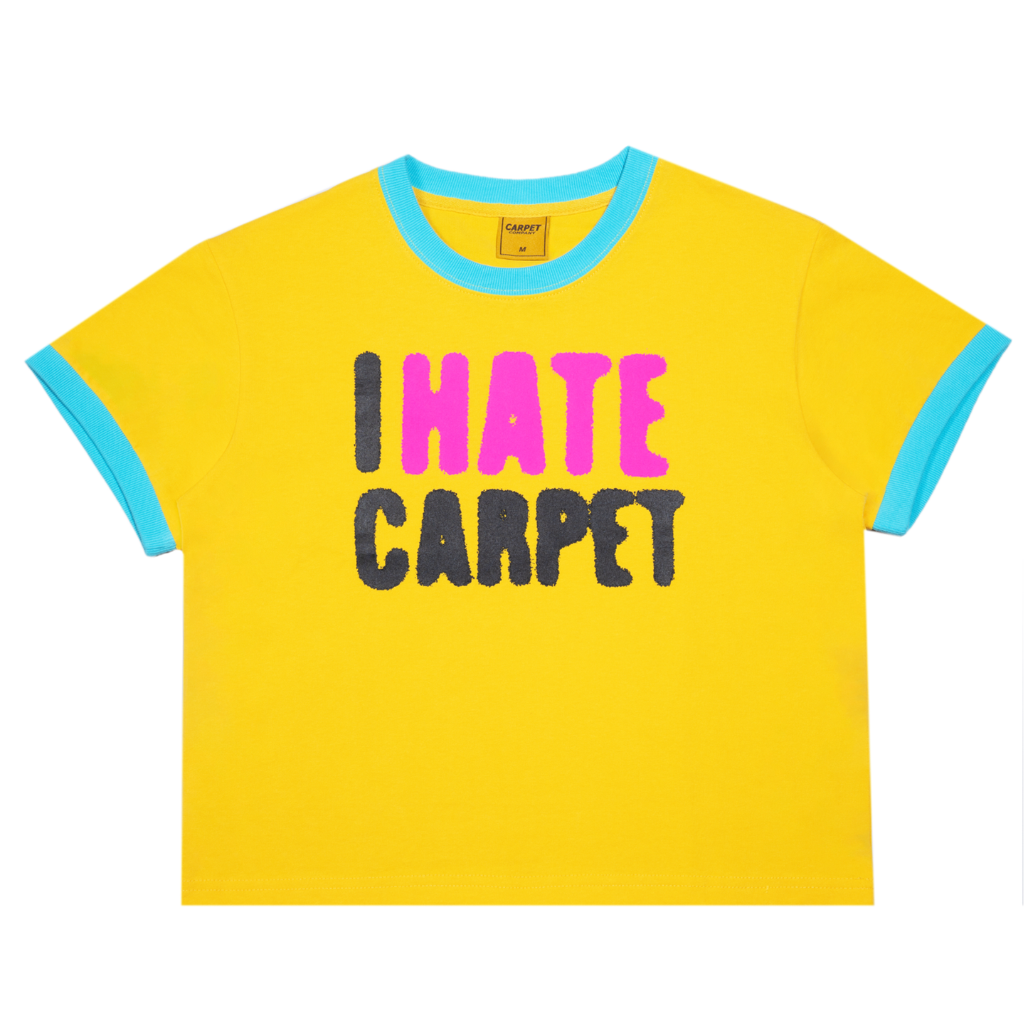 I Hate Carpet Girls Tee- Yellow