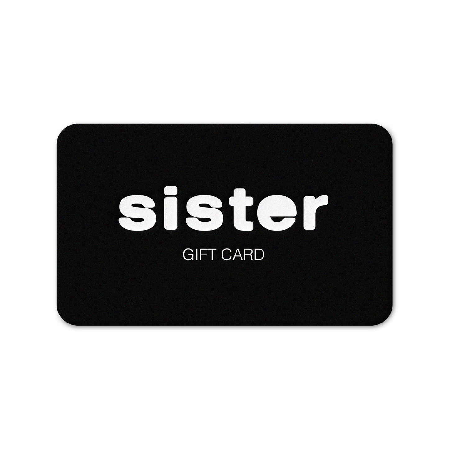Sister Gift Card