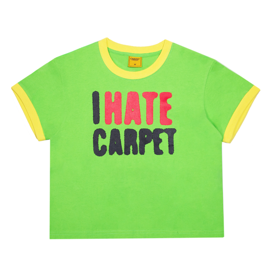 I Hate Carpet Girls Tee- Green