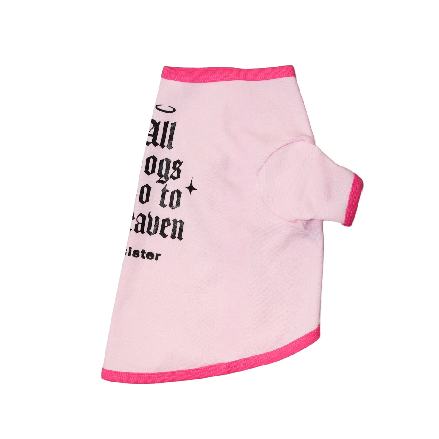 All Dogs Go to Heaven Dog Tee- Pink